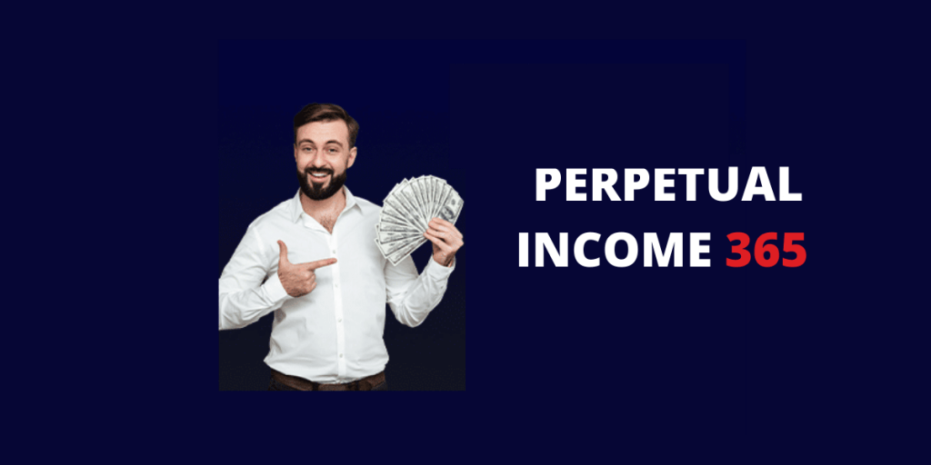 Perpetual Income 365 Review